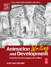 Animation Writing and Development   From Script Development to Pitch